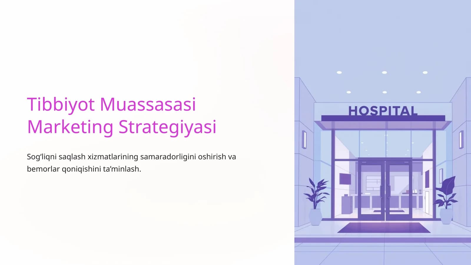 Tibbiyot Muassasasi Marketing Strategiyasi