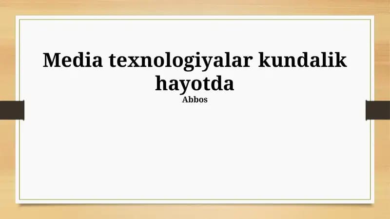 Kundalik Hayotda OAV Texnologiyalari
