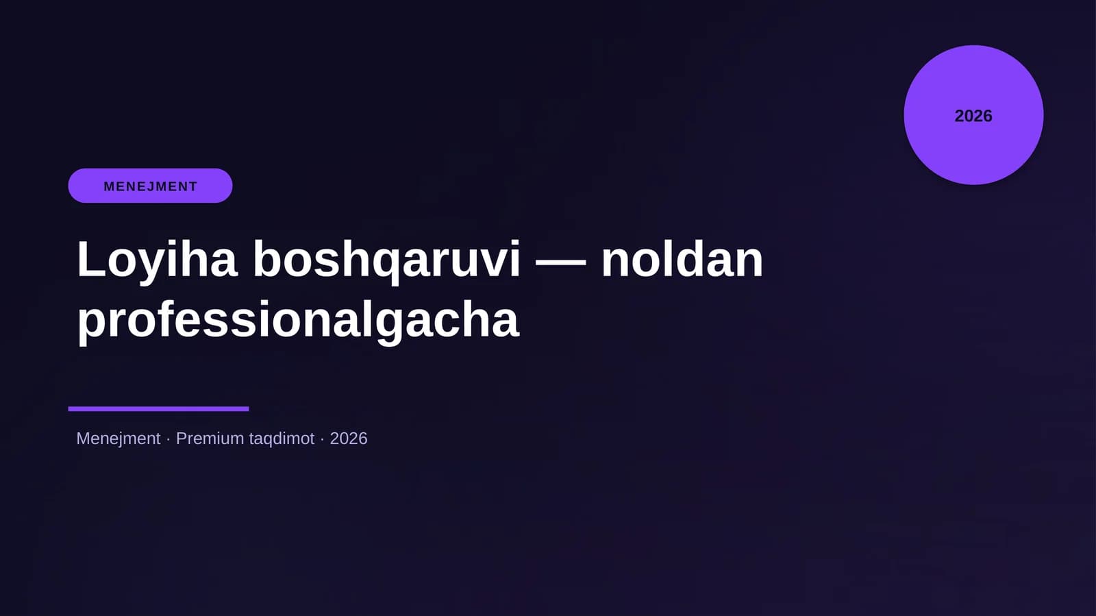 Loyiha boshqaruvi — noldan professionalgacha