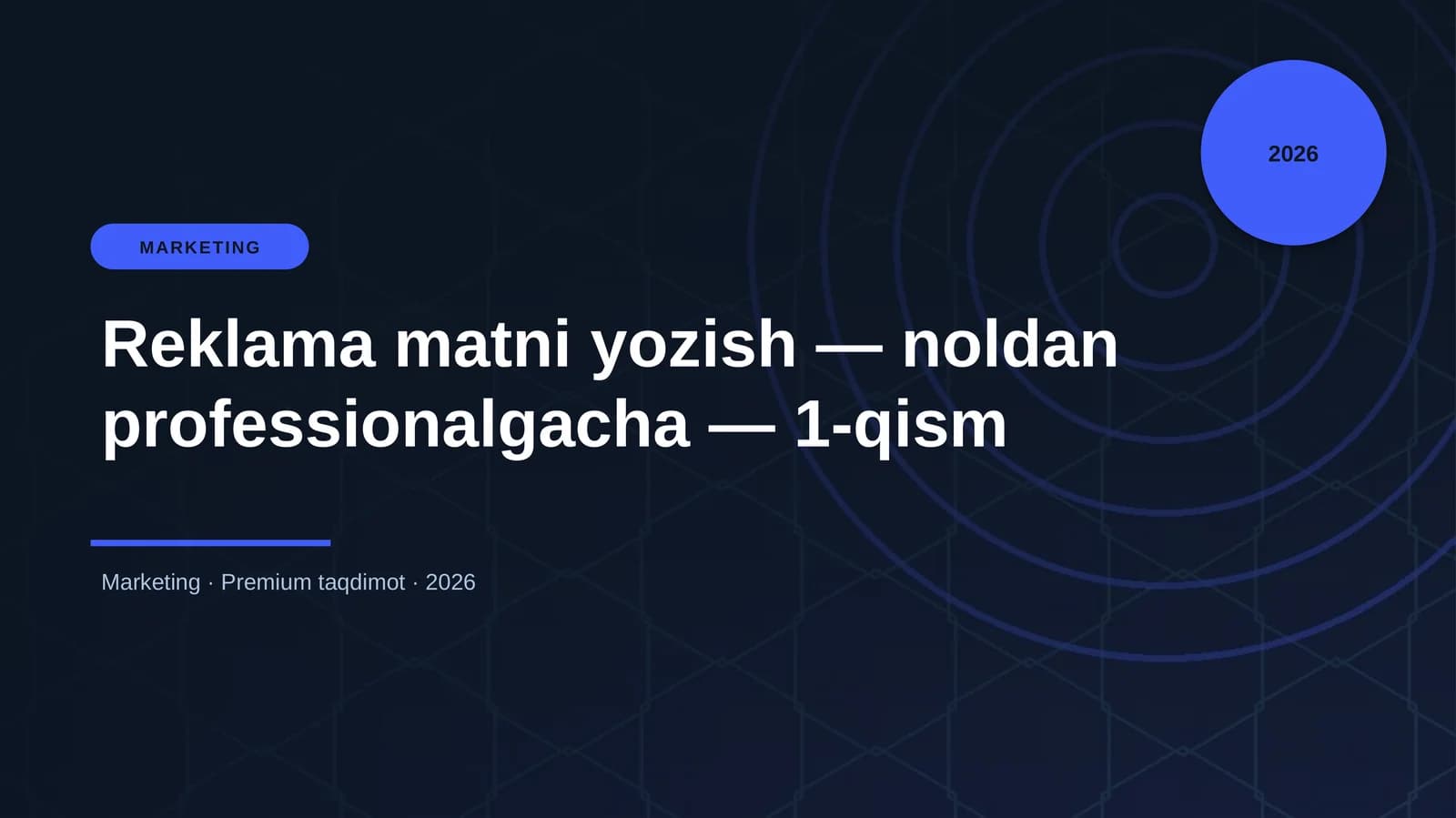 Reklama matni yozish — noldan professionalgacha — 1-qism