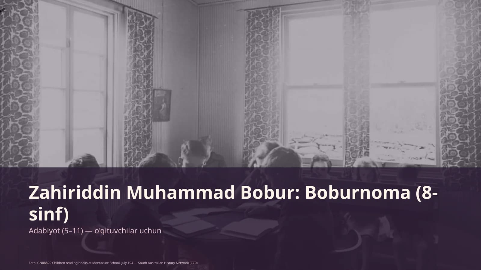 Zahiriddin Muhammad Bobur: Boburnoma (8-sinf)