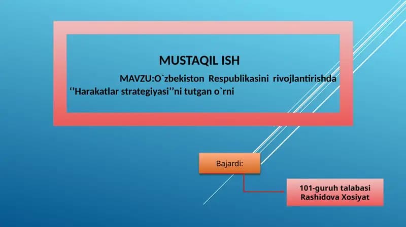 O`zbekiston Respublikasini rivojlantirishda ‘’Harakatlar strategiyasi’’ni tutgan o`rni