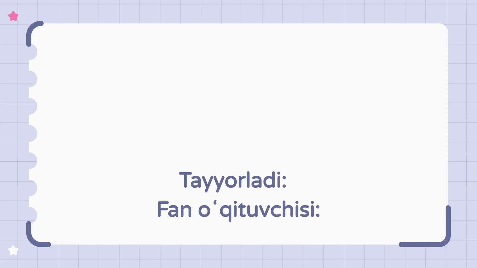 Tayyorladi:Fanoʻqituvchisi
