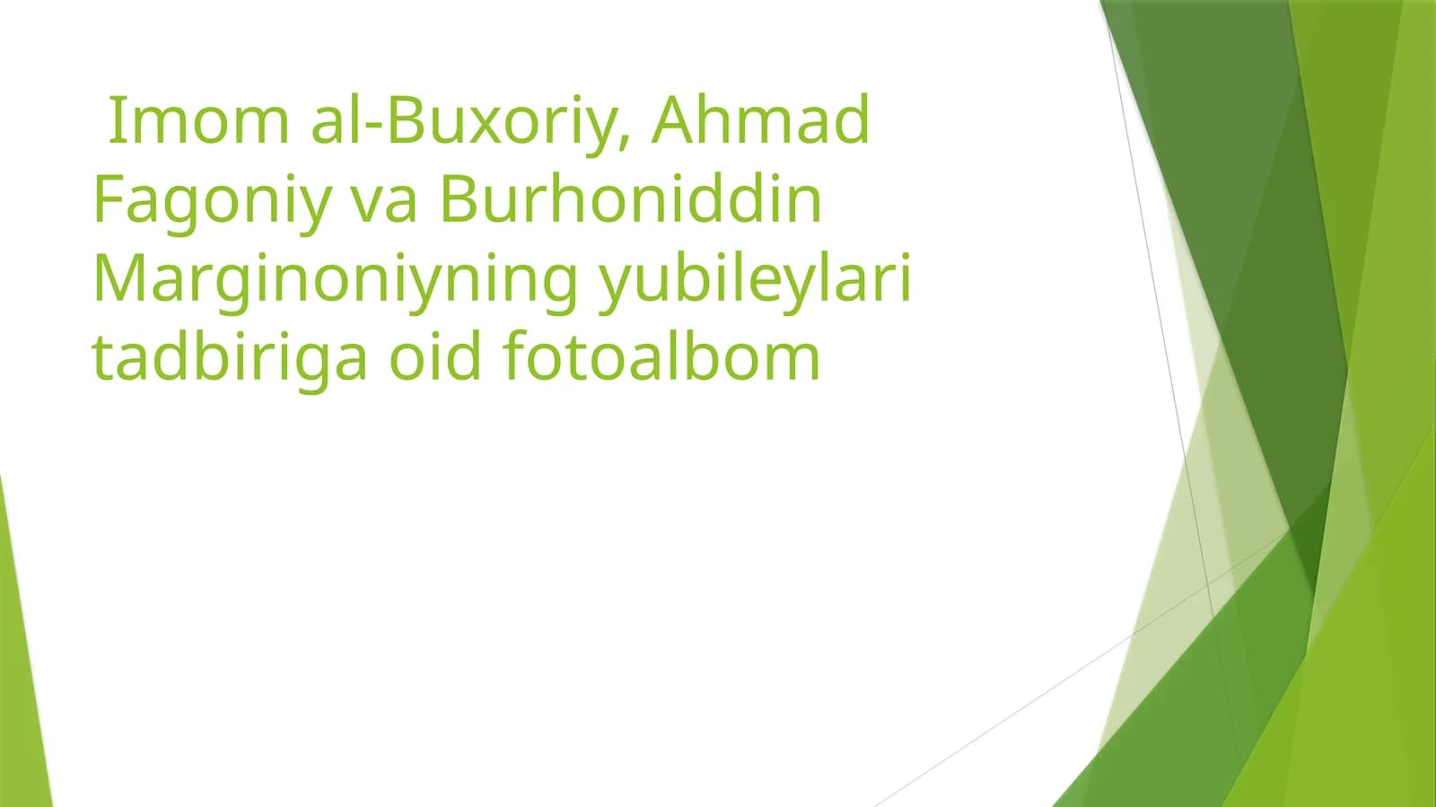 Imomal-Buxoriy, AhmadFagoniyvaBurhoniddinMarginoniyningyubileylari tadbiriga oidfotoalbom