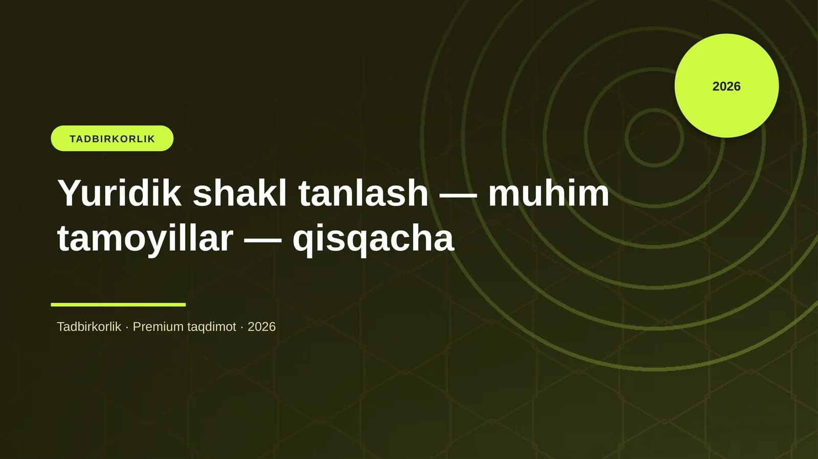 Yuridik shakl tanlash — muhim tamoyillar — qisqacha