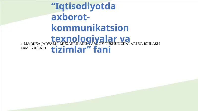4-MA’RUZA JADVALLI MUXARRILARINI ASOSIY TUSHUNCHALARI VA ISHLASH TAMOYILLARI