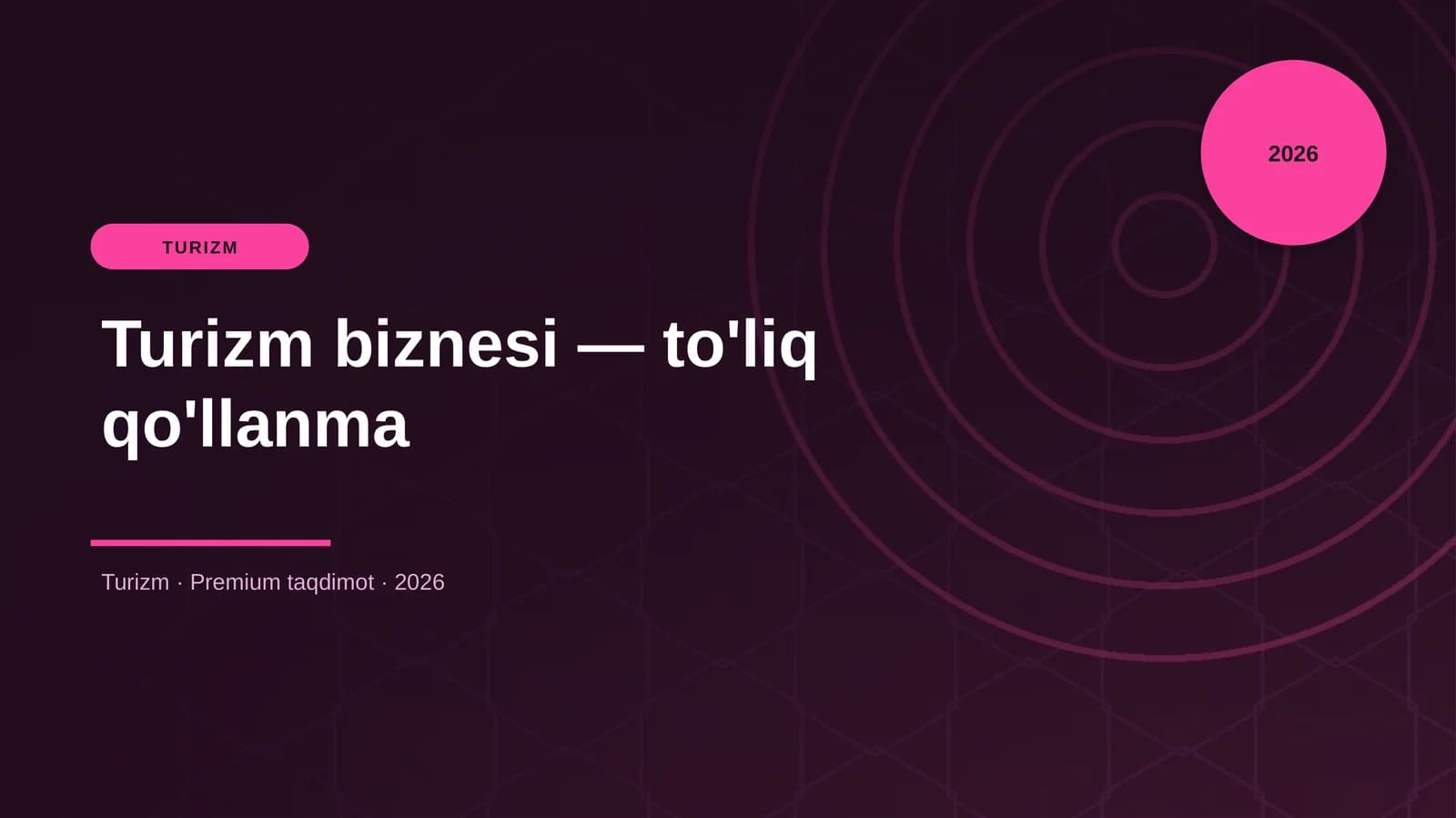 Turizm biznesi — to'liq qo'llanma