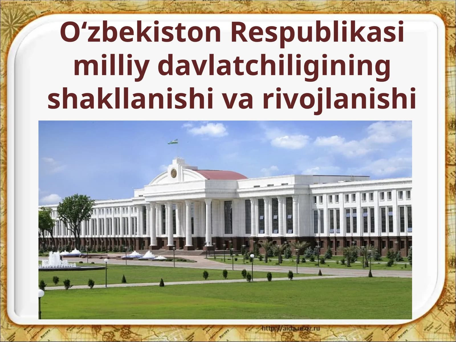 O‘zbekiston Respublikasi Milliy Davlat Chiliginin Shakllanishi