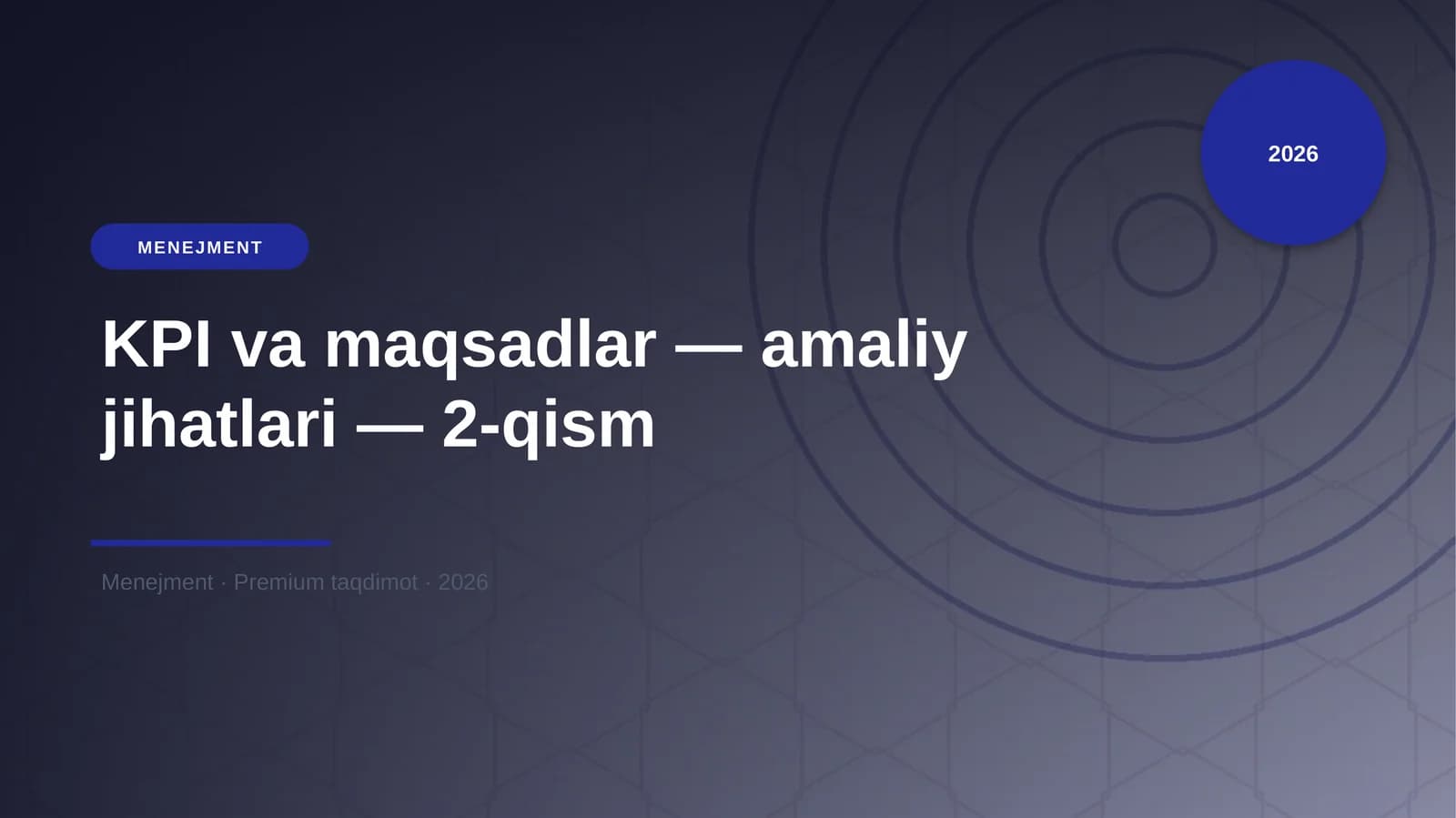KPI va maqsadlar — amaliy jihatlari — 2-qism