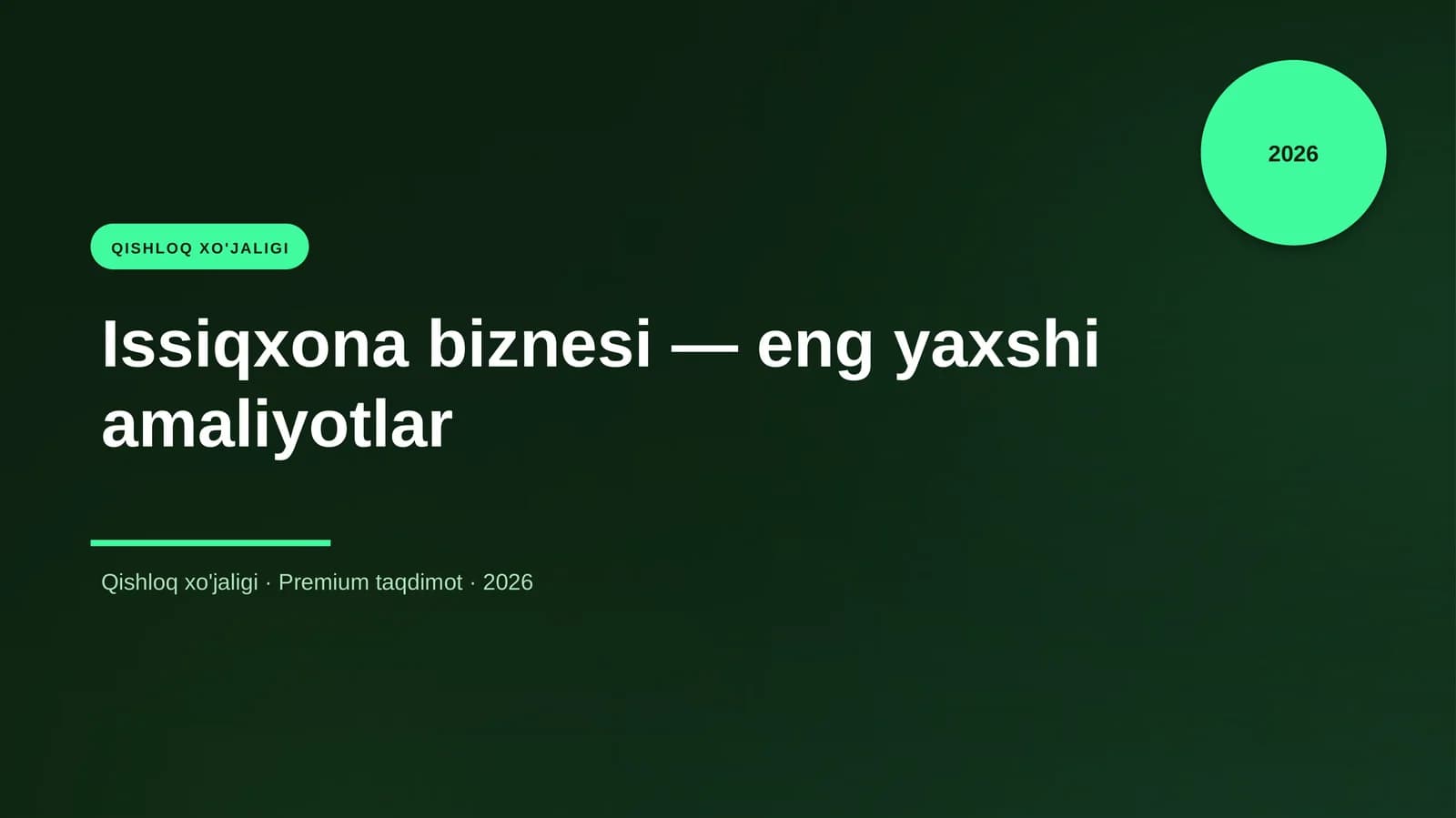 Issiqxona biznesi — eng yaxshi amaliyotlar