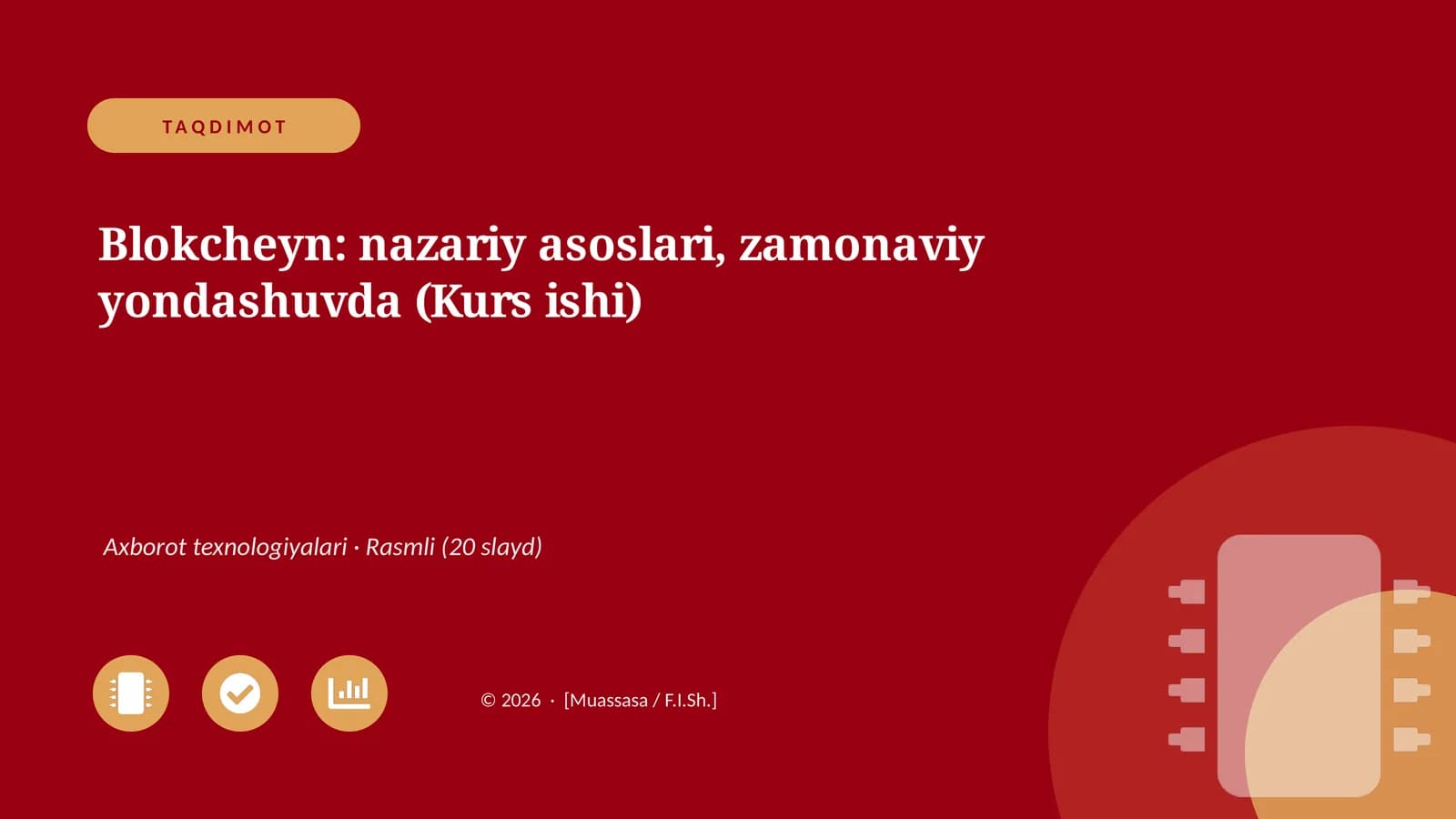 Blokcheyn: nazariy asoslari, zamonaviy yondashuvda (Kurs ishi)