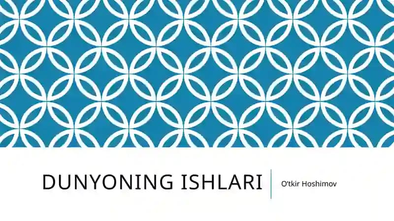Dunyoning ishlari