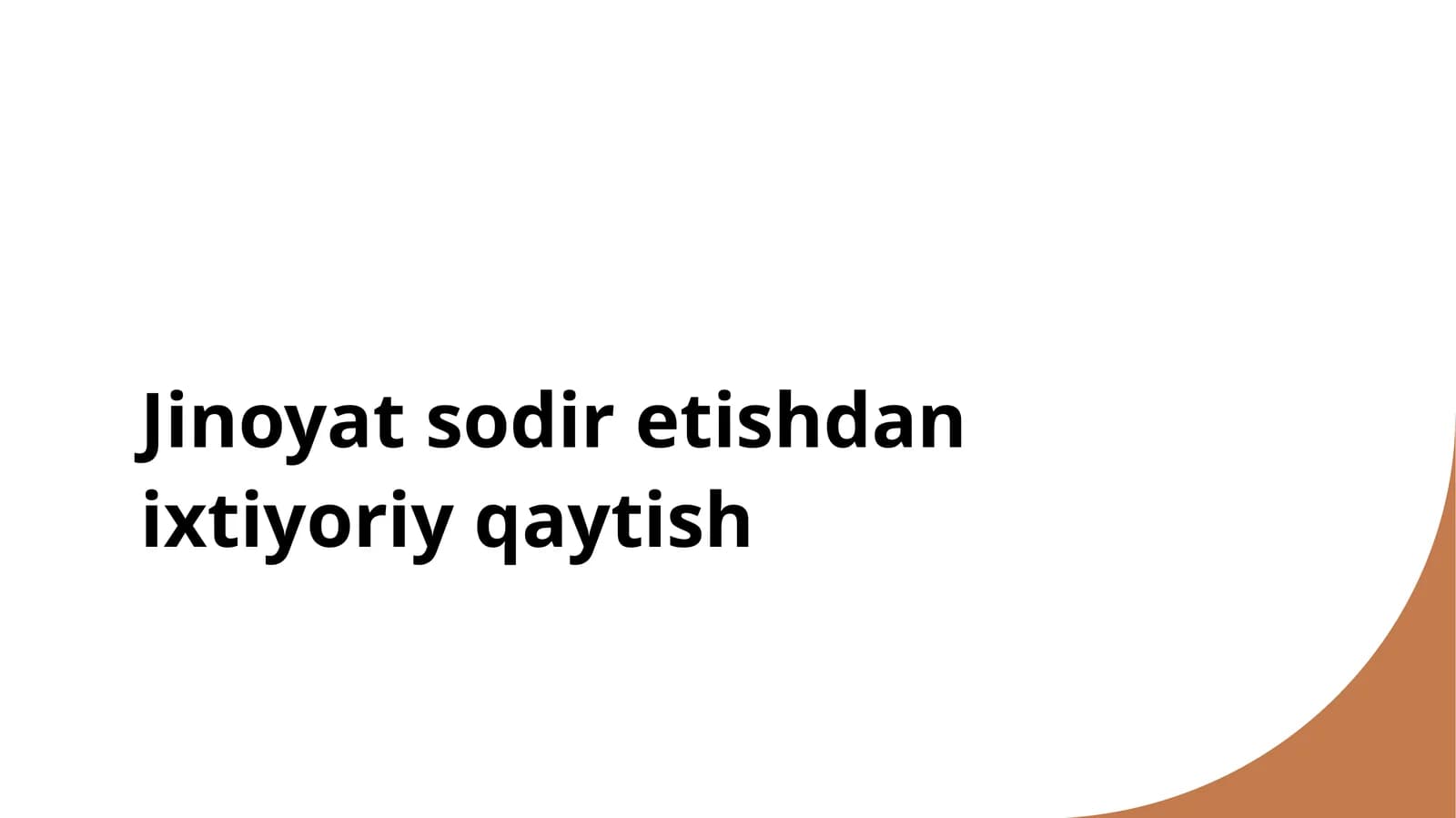 Jinoyat sodir etishdan ixtiyoriy qaytish