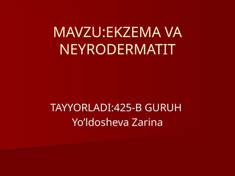 Ekzema va Neyrodermatit
