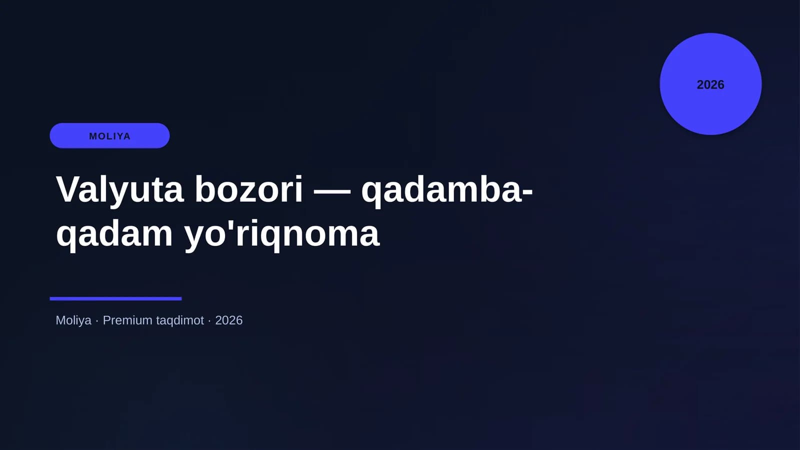 Valyuta bozori — qadamba-qadam yo'riqnoma