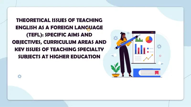 THEORETICAL ISSUES OF TEACHING ENGLISH AS A FOREIGN LANGUAGE (TEFL)
