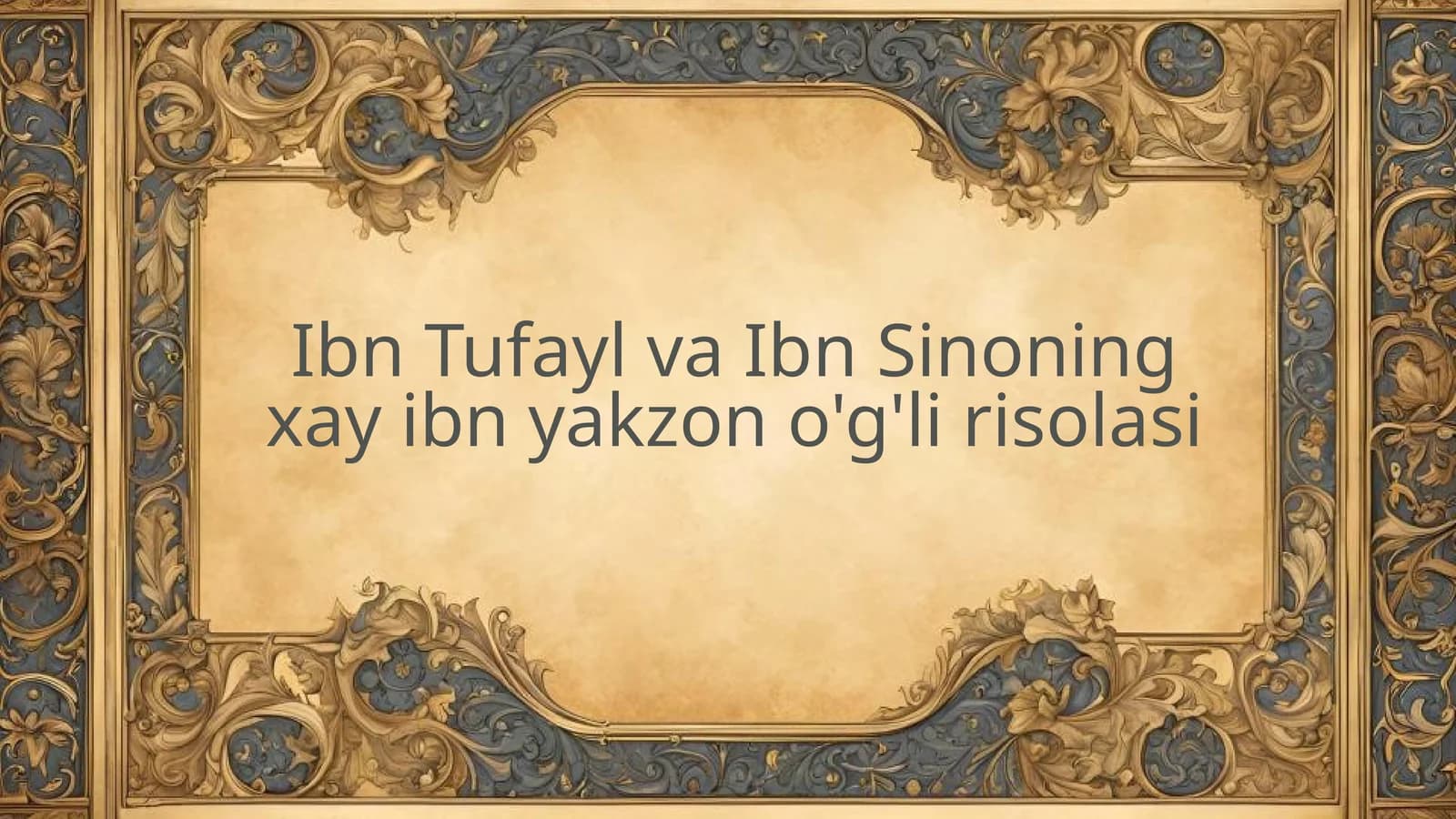 Ibn Tufayl va Ibn Sinoning falsafiy g'oyalari taqqoslanishi