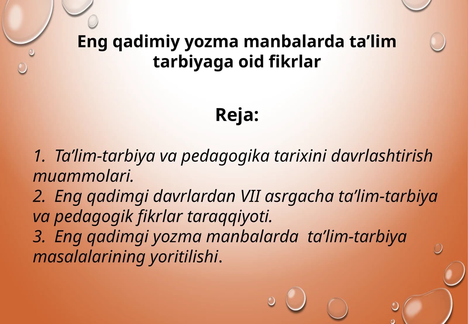 Eng qadimiy yozma manbalarda ta’lim tarbiyaga oid fikrlar