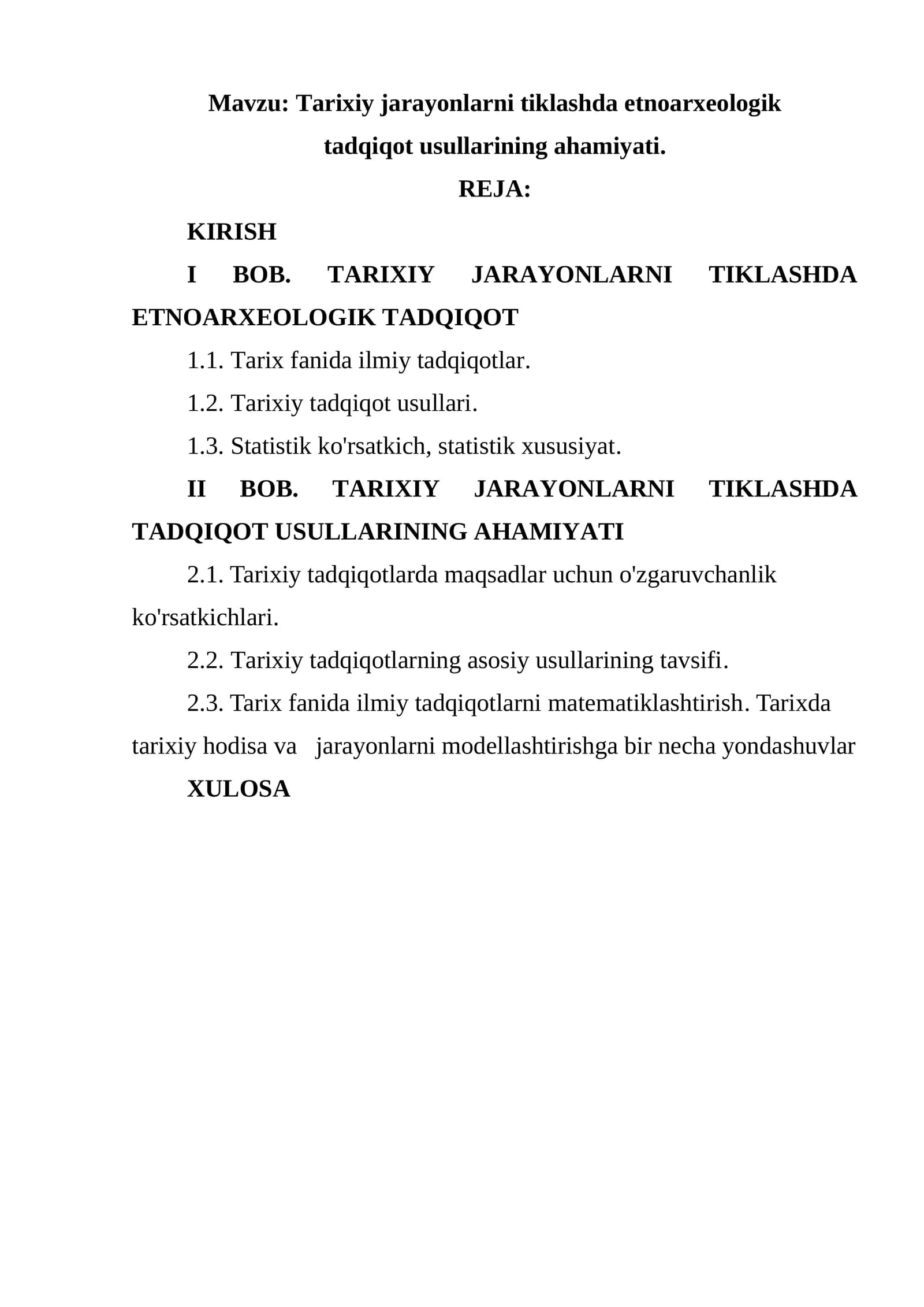 Tarixiy jarayonlarni tiklashda etnoarxeologik tadqiqot usullarining ahamiyati