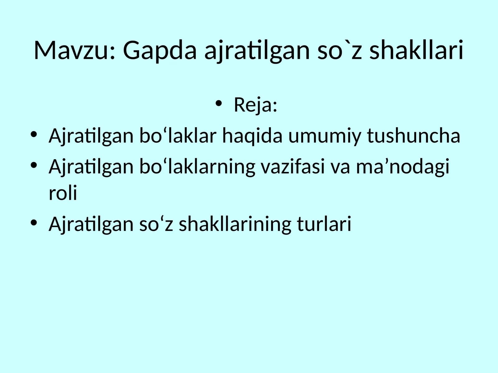 Gapda ajratilgan so`z shakllari