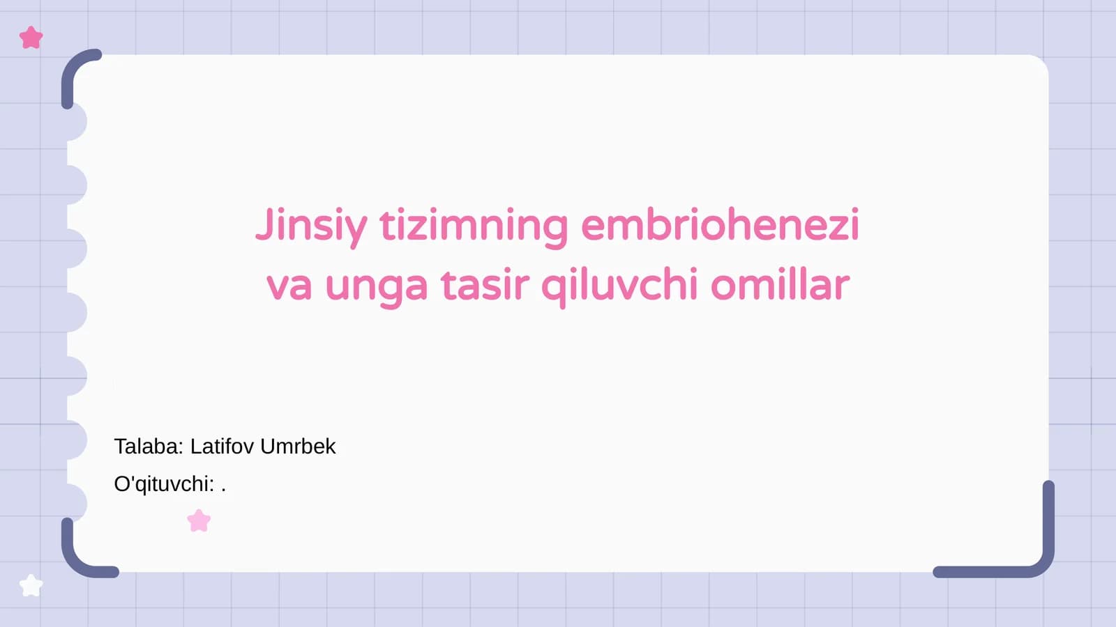 Jinsiy tizimning embriohenezi va unga tasir qiluvchi omillar