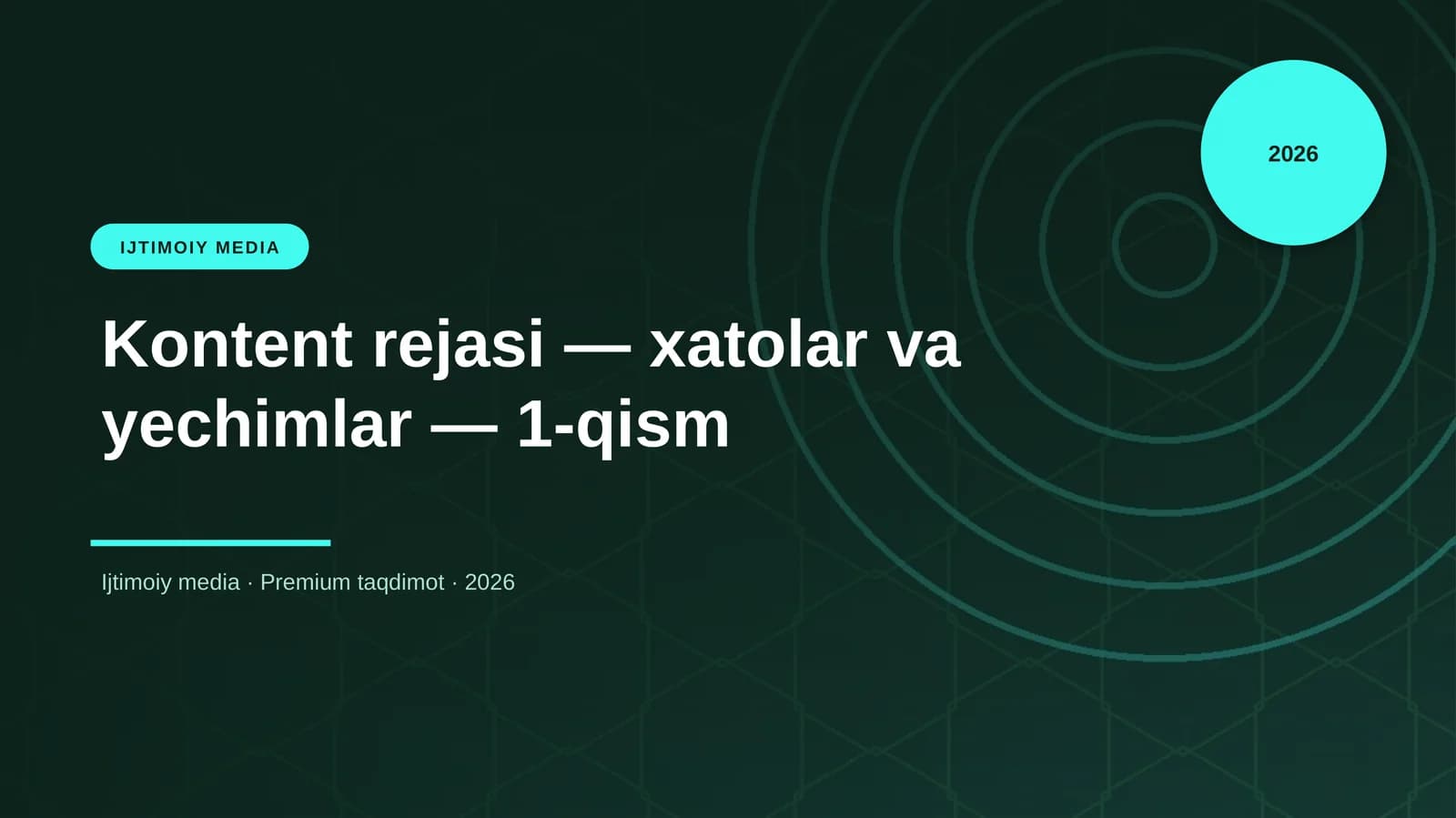 Kontent rejasi — xatolar va yechimlar — 1-qism
