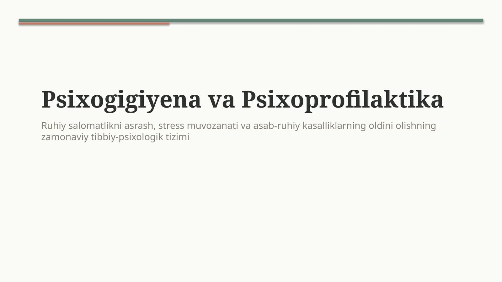 Psixogigiena va psixoprofilaktika — ruhiy salomatlik asoslari