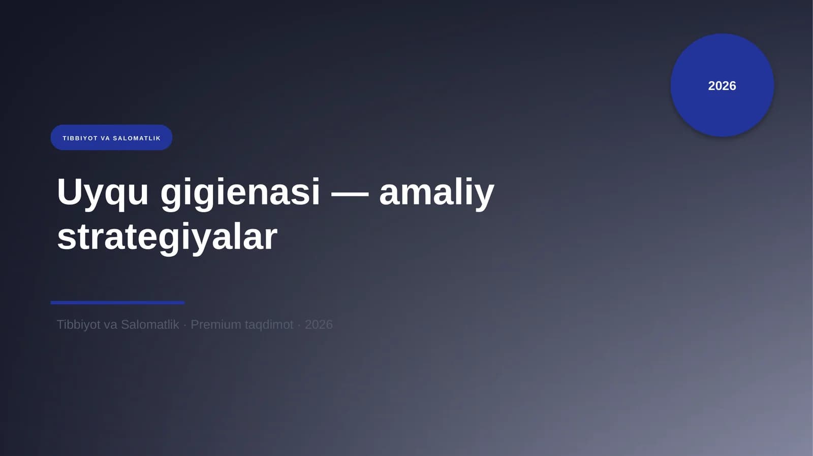 Uyqu gigienasi — amaliy strategiyalar