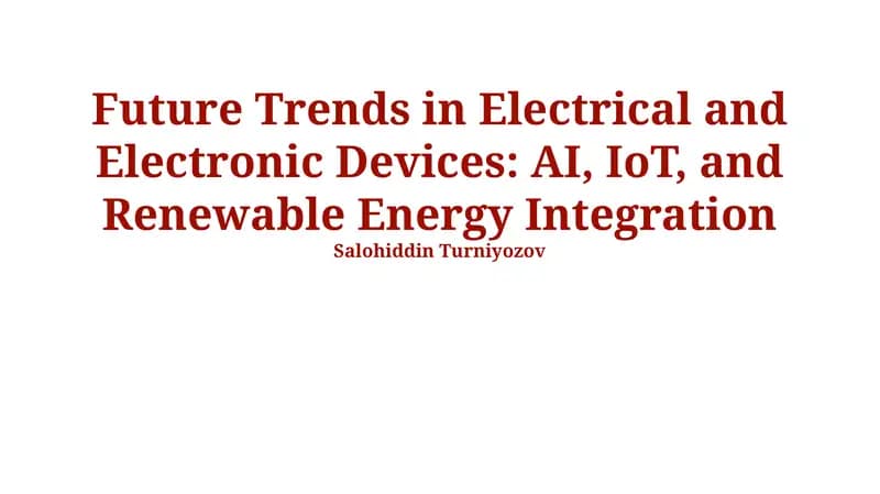 Future Trends in Electrical and Electronic Devices: AI, IoT, and Renewable Energy Integration