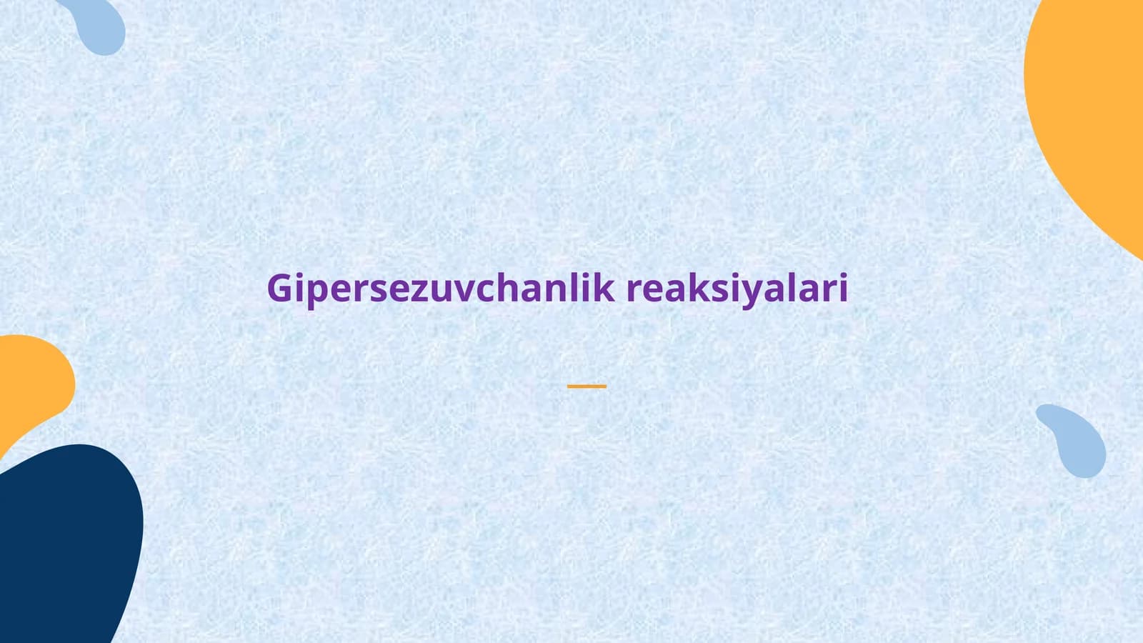 Gipersezuvchanlik reaksiyalari