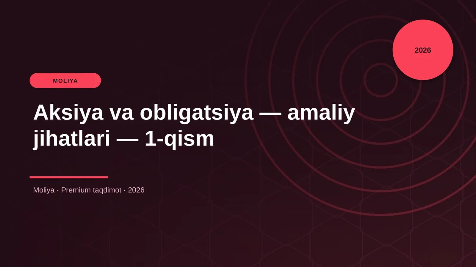 Aksiya va obligatsiya — amaliy jihatlari — 1-qism