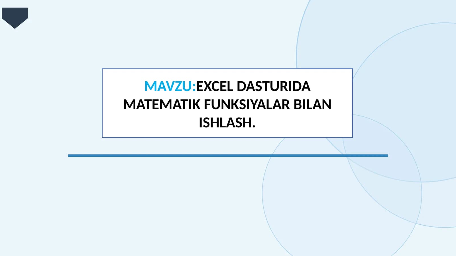EXCEL DASTURIDA MATEMATIK FUNKSIYALAR BILAN ISHLASH