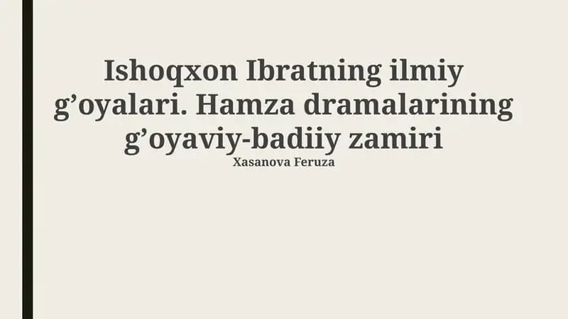 Ishoqxon Ibratning ilmiy gʼoyalari