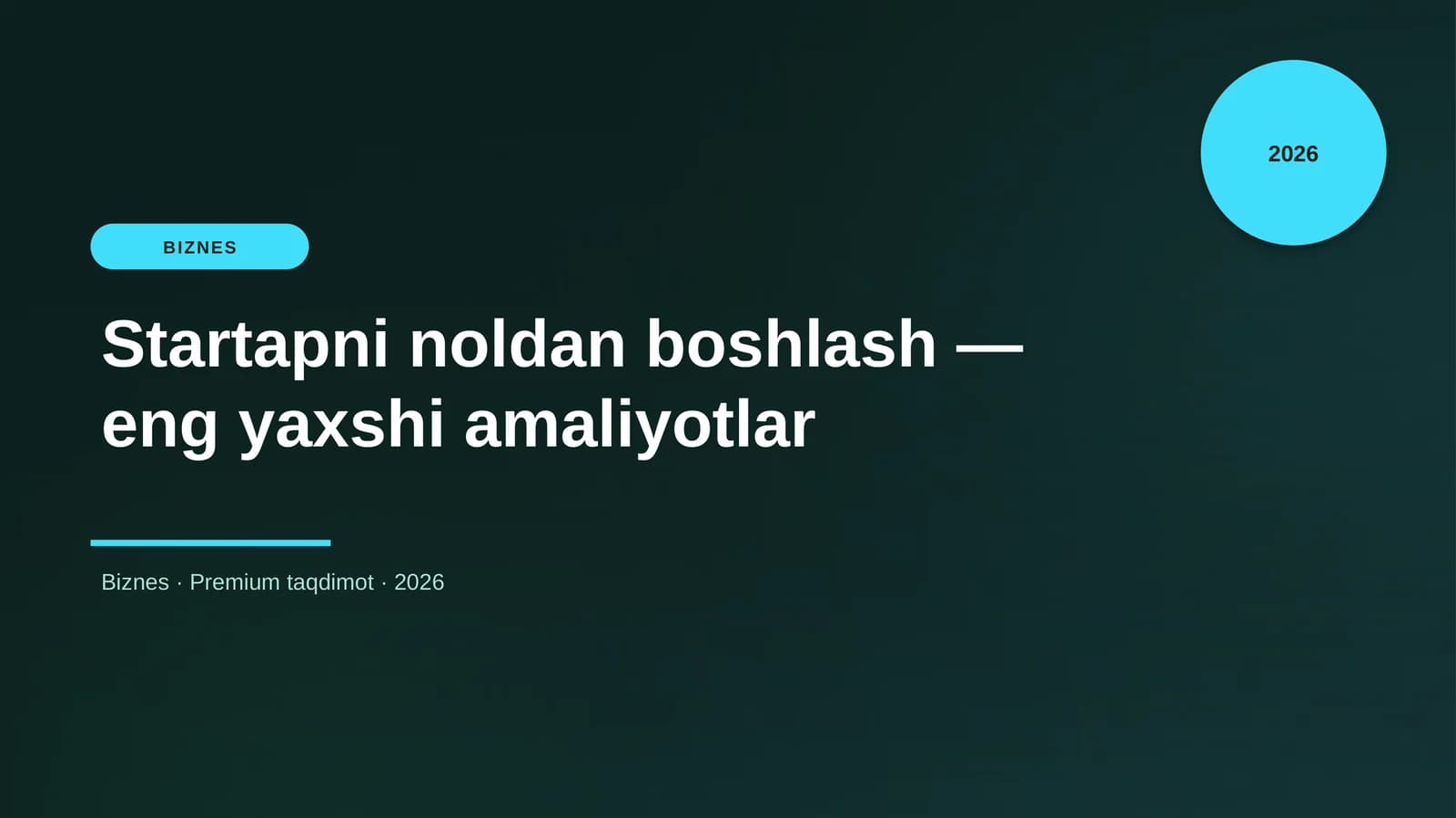 Startapni noldan boshlash — eng yaxshi amaliyotlar