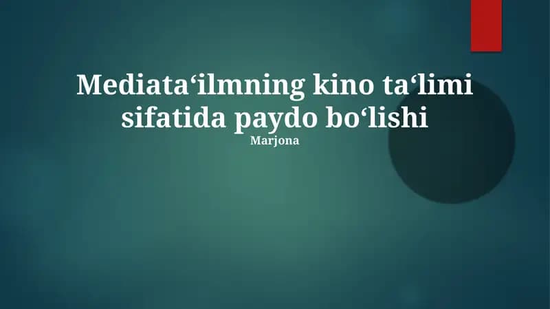Mediata‘ilmning kino ta‘limi sifatida paydo bo‘lishi