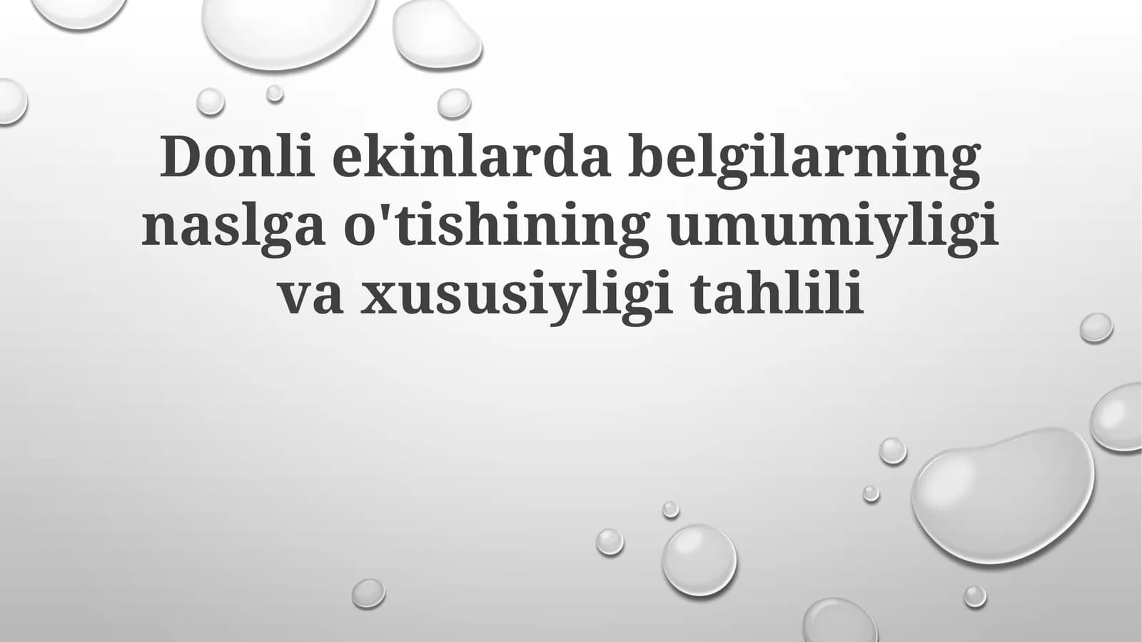 Donliekinlardabelgilarningnaslgao'tishiningumumiyligivaxususiyligitahlili