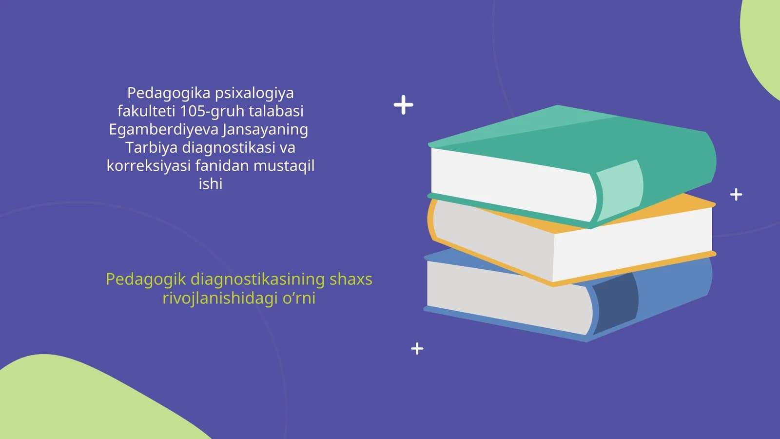 Tarbiya diagnostikasi va korreksiyasi fanidan mustaqil ishi