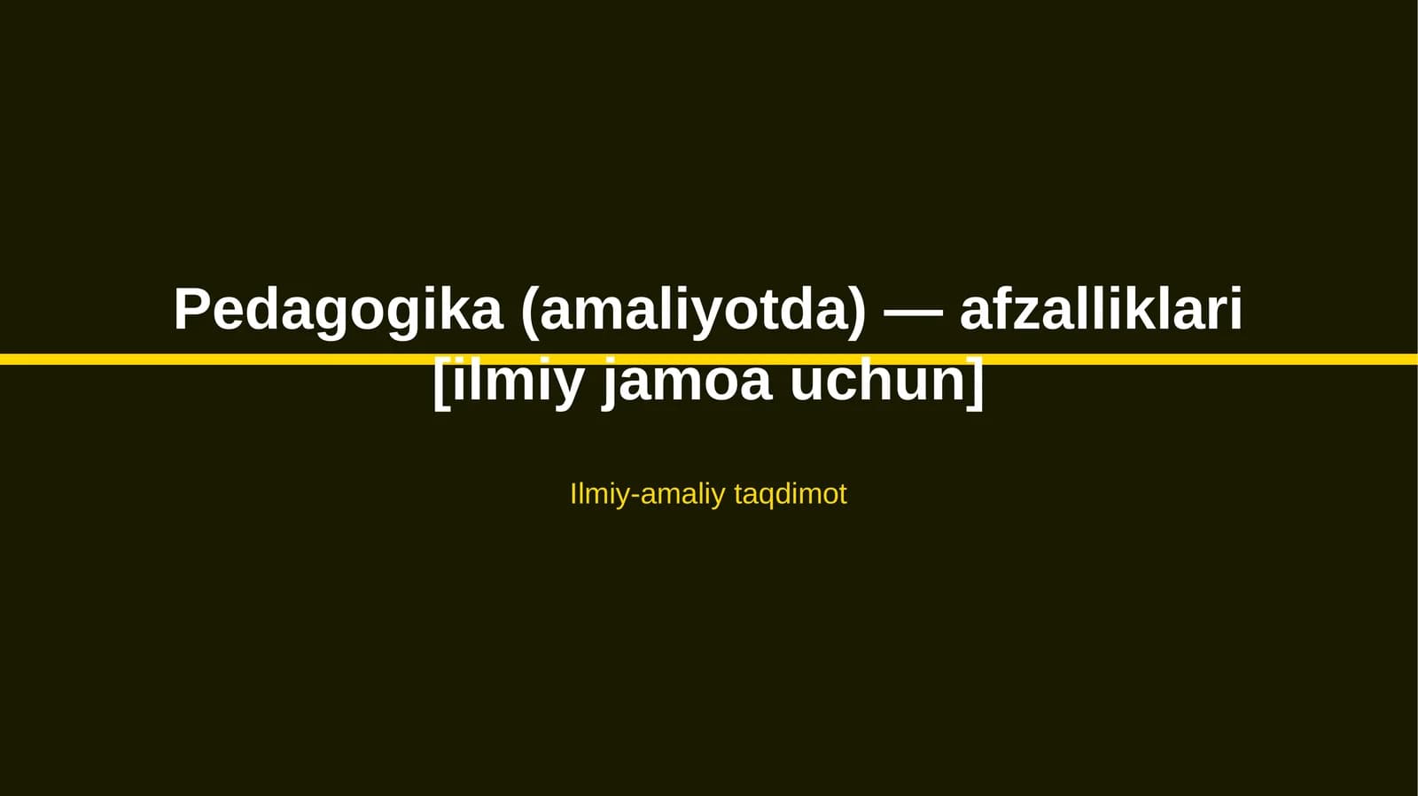 Pedagogika (amaliyotda) — afzalliklari [ilmiy jamoa uchun]