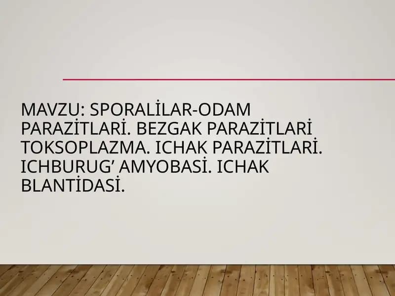 Sporalilar-odam parazitlari. Bezgak parazitlari toksoplazma. Ichak parazitlari. Ichburug’ amyobasi. Ichak blantidasi