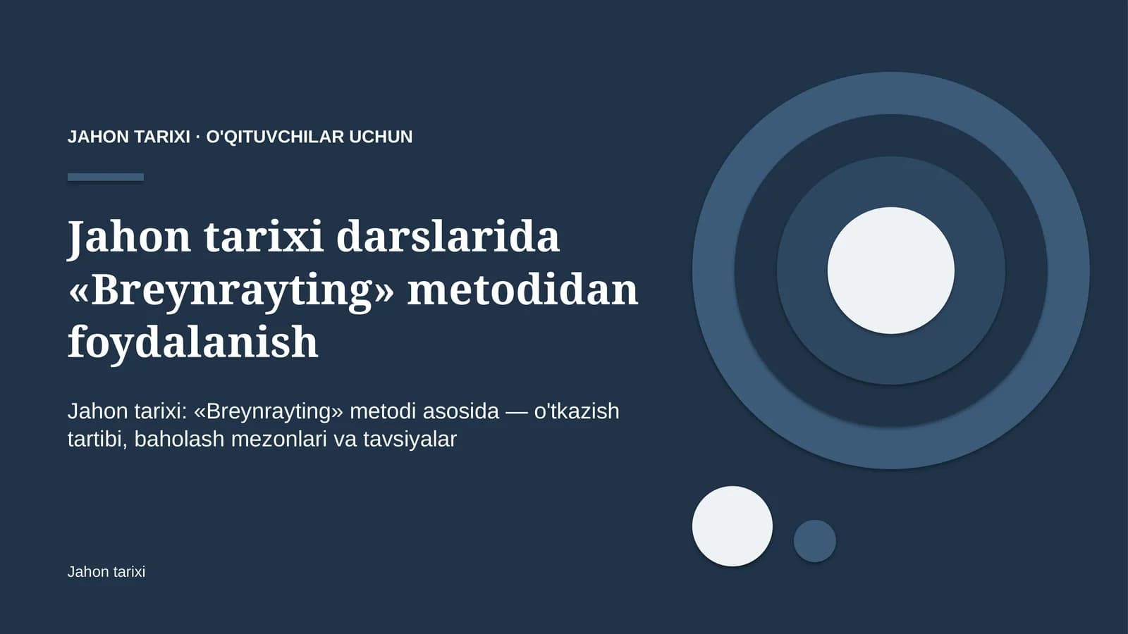jahon tarixi darslarida breynrayting metodidan foydalanish 9587