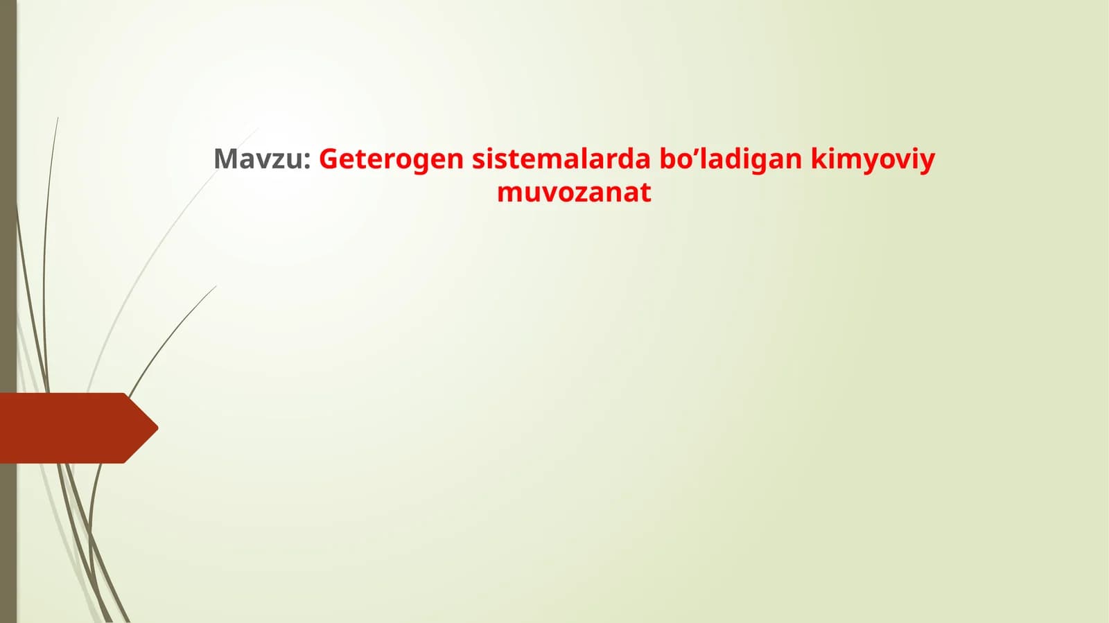 Geterogen sistemalarda bo’ladigan kimyoviy muvozanat
