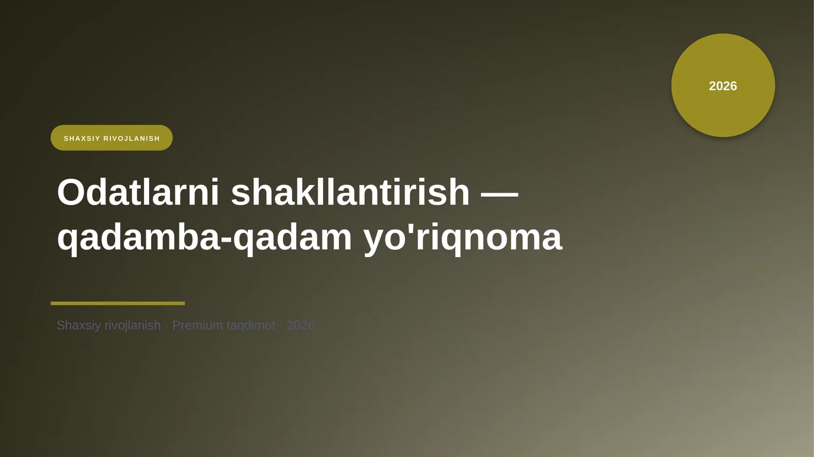 Odatlarni shakllantirish — qadamba-qadam yo'riqnoma