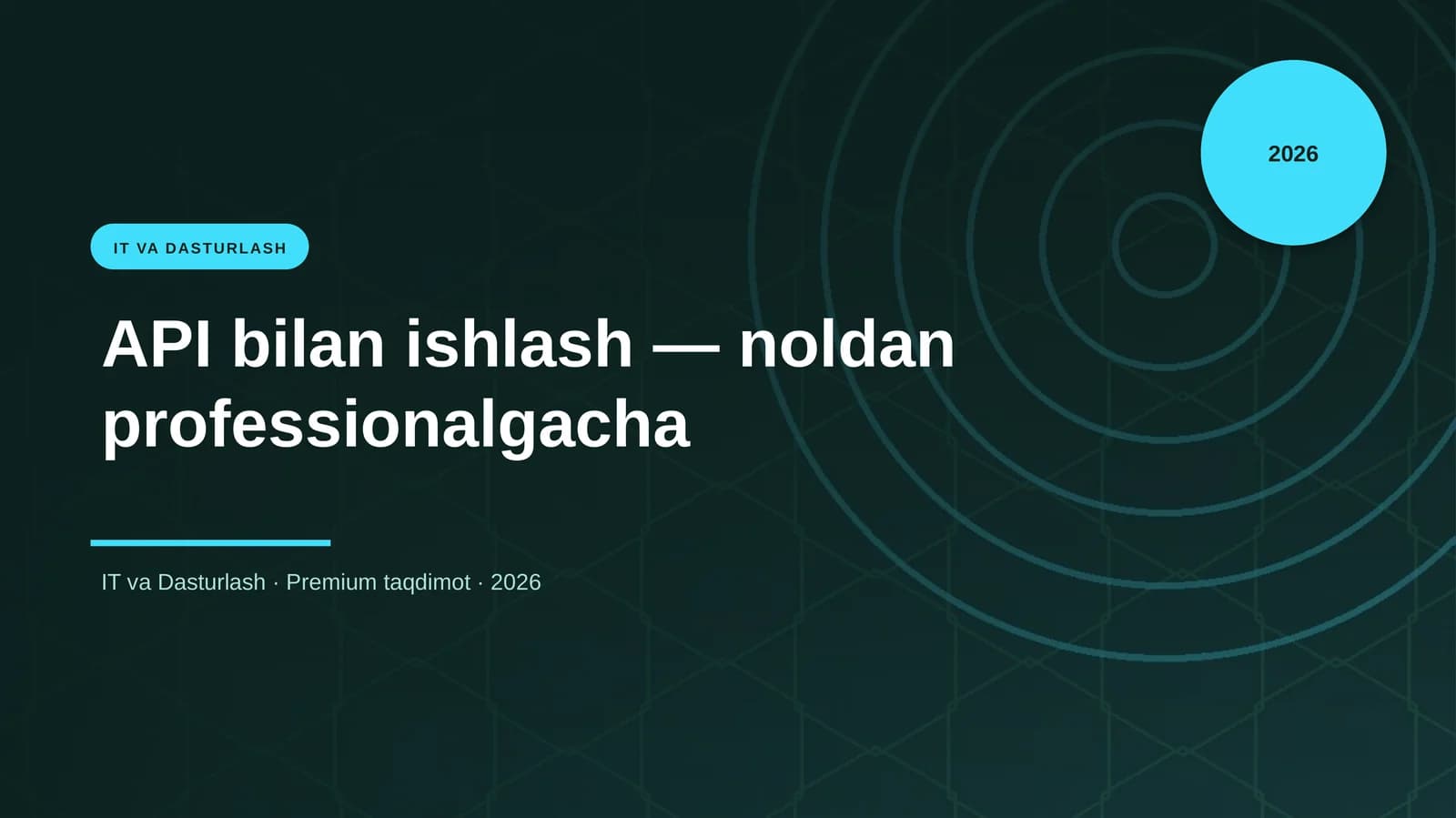 API bilan ishlash — noldan professionalgacha