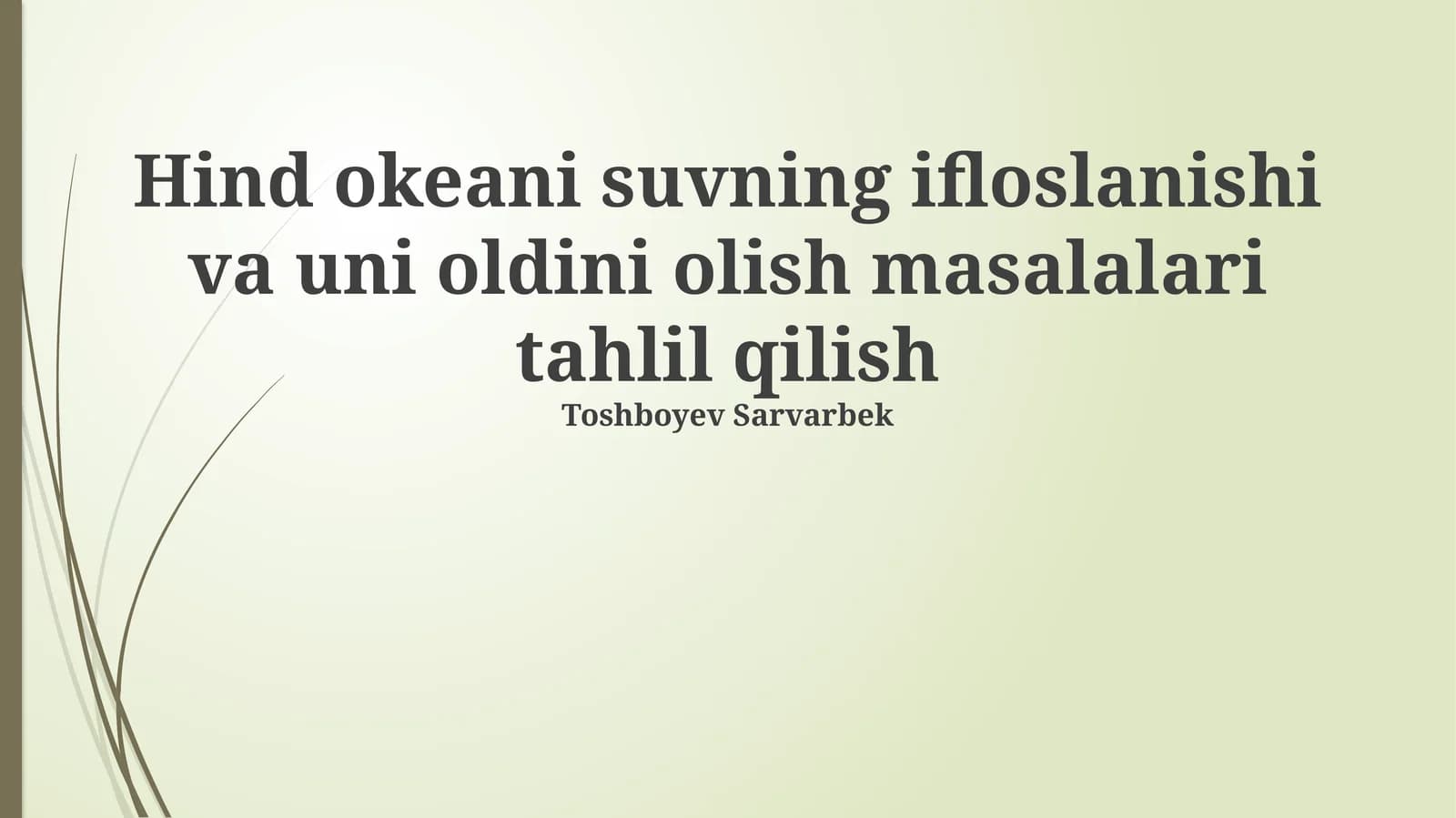 Hind okeani suvning ifloslanishi va uni oldini olish masalalari tahlil qilish