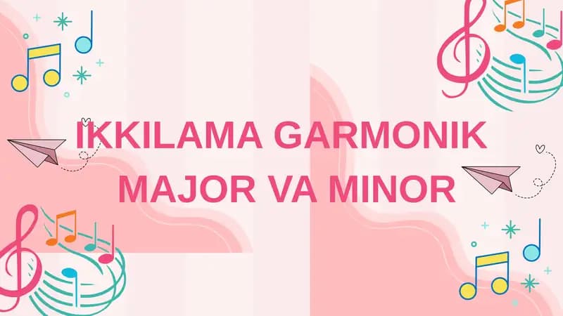 Ikkilama garmonik  major va minor