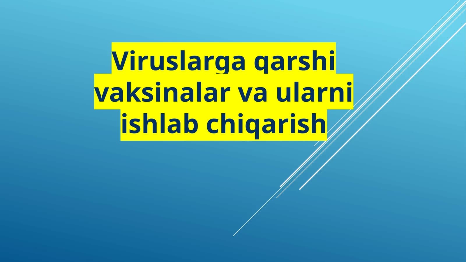 Viruslarga qarshi vaktsinalar va ularni ishlab chiqarish