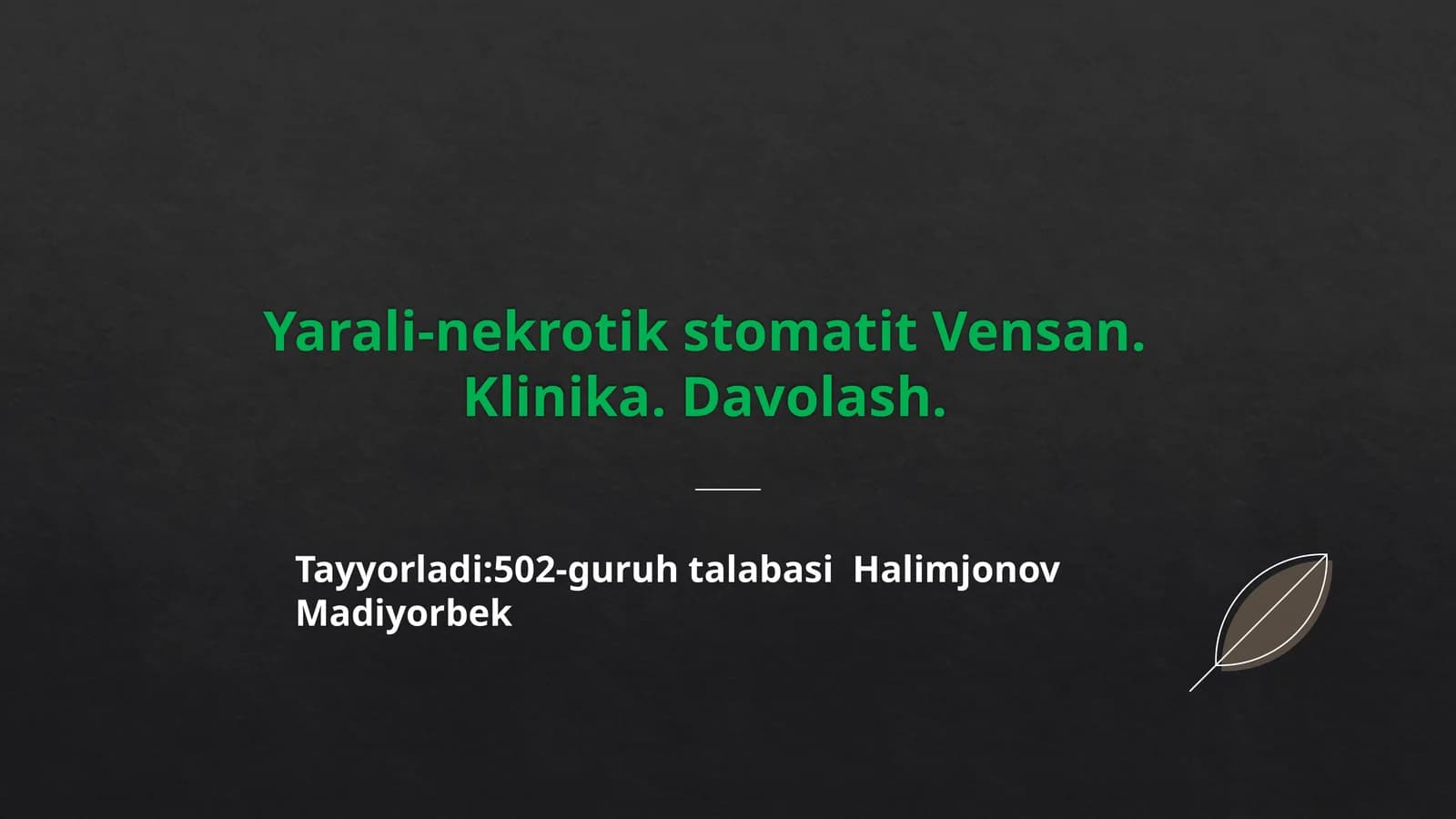 VENSAN YARALI-NEKROTIK STOMATITI