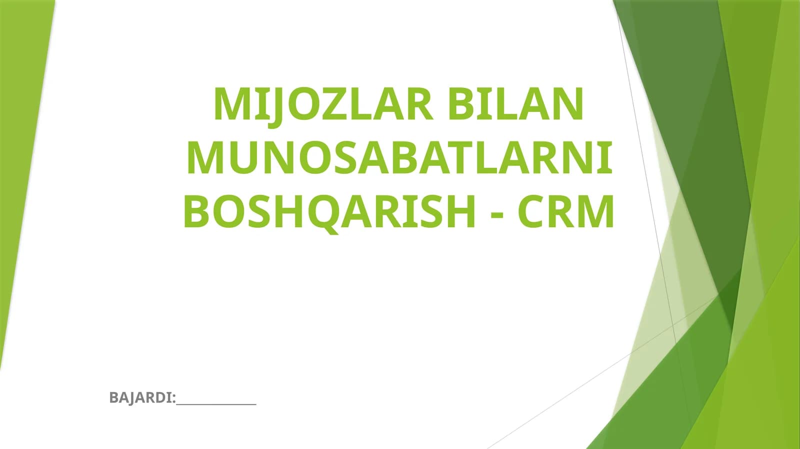 MIJOZLAR BILAN MUNOSABATLARNI BOSHQARISH - CRM