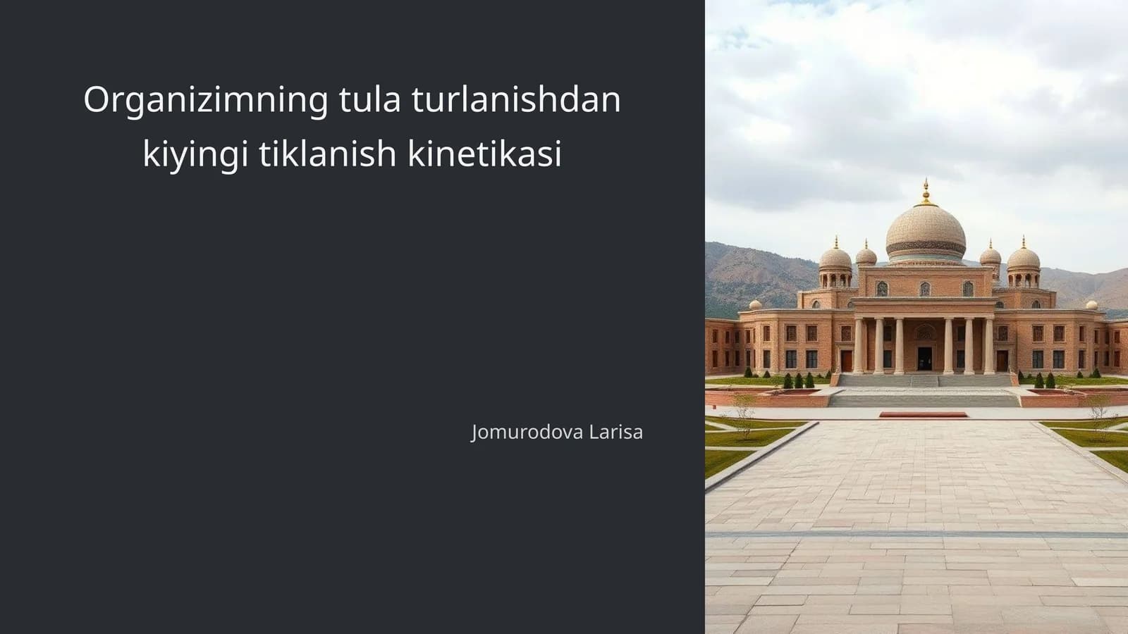 Organizimning tula turlanishdan kiyingi tiklanish kinetikasi