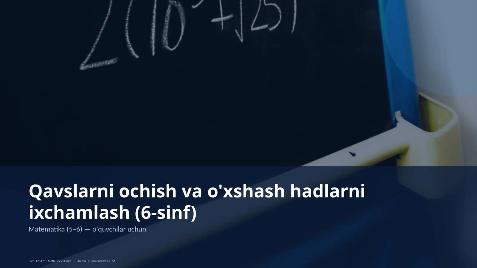 Qavslarni ochish va o'xshash hadlarni ixchamlash (6-sinf)